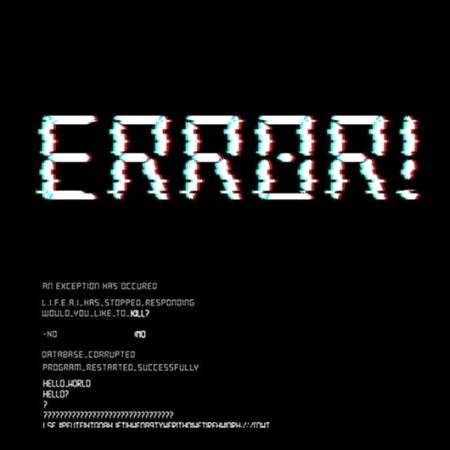 Everything is error