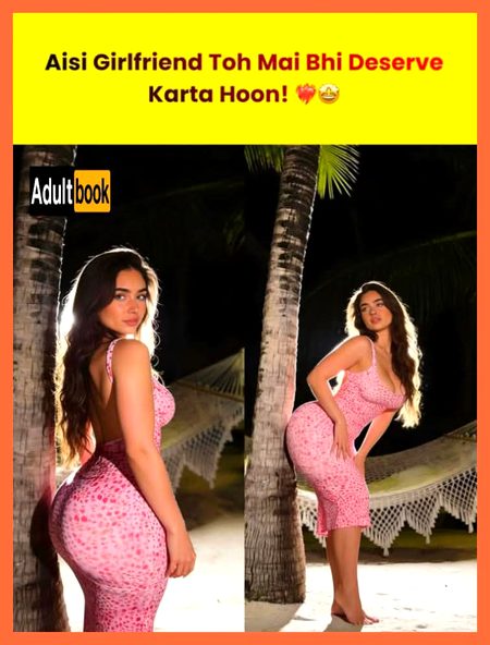 aesi bndi tou mai bhi deserve krta hn