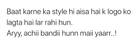 Succhi baat kRte huwe aisa lgta Hain jese mAin lr rhi hn