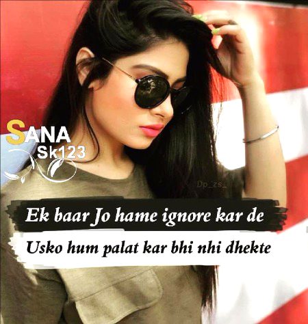 Ek bar jo hmain ignore kr dy .e3us ko hum plat kr bhi nhi dekhty .e3