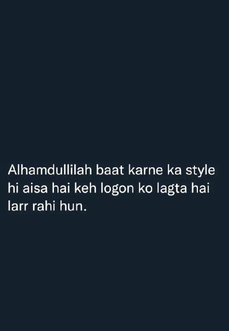 Kasmay aisa hi Hain baat krti hn to lgta Hain lr rhi hn. 
Ab BAAT krne ka style hi aisa Hain 🥰