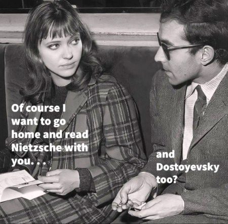 I lied to lie with you,put your clothes on and we should read Dostoevesky together.
