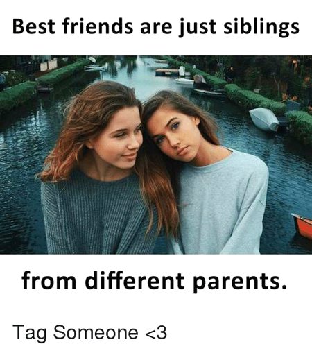Best friends...