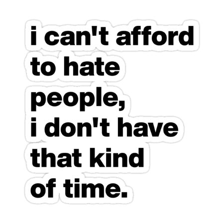 I dont have that much time😎