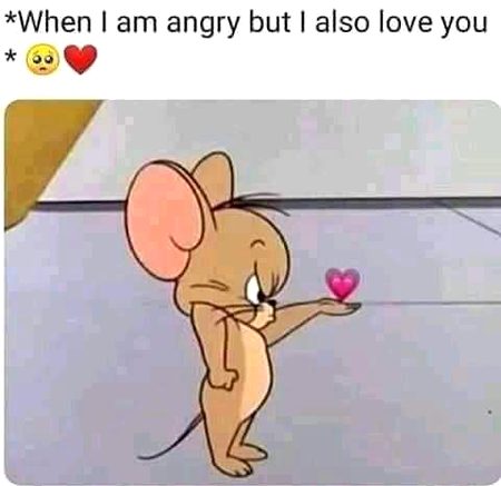 Angry but love