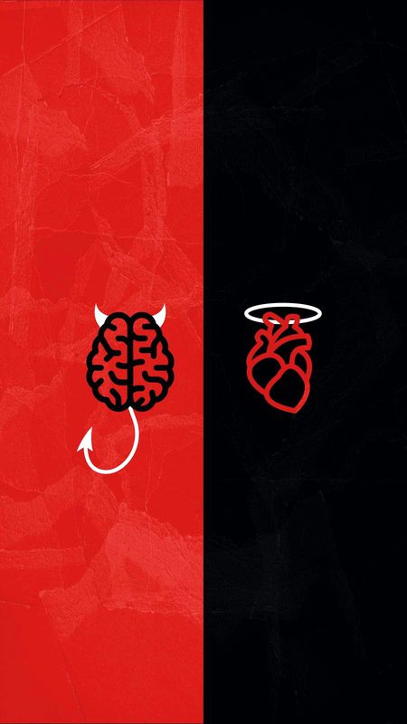 Don't listen to your heart Always focus on your Brain😈