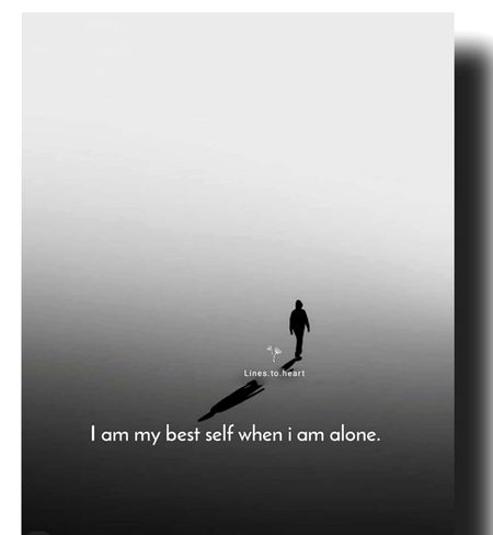 When I am alone😑😑😑