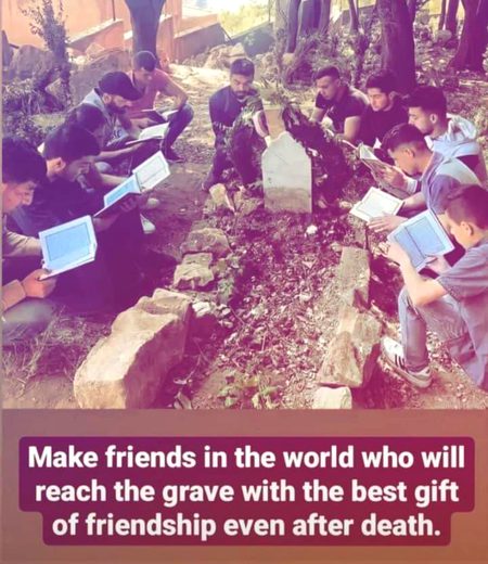 Esay dost banaye jo marnay k bad bhi na bholay apko