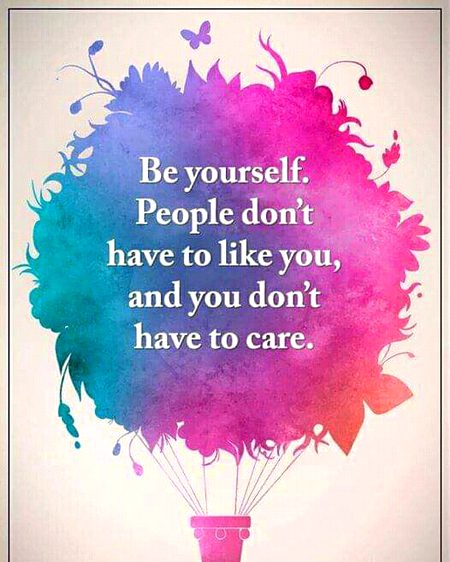 Be Your self...!