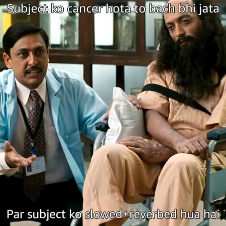 Subject is me 
Nd me rip