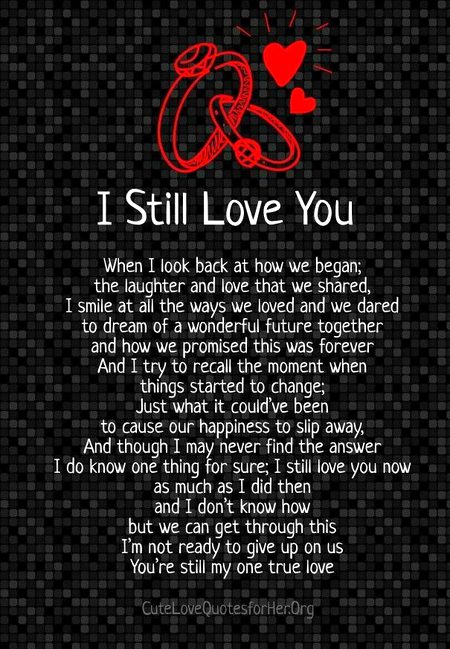 Yeah it's true...! "I still LOVE you"