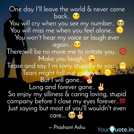 One day i will leave and i will never come back