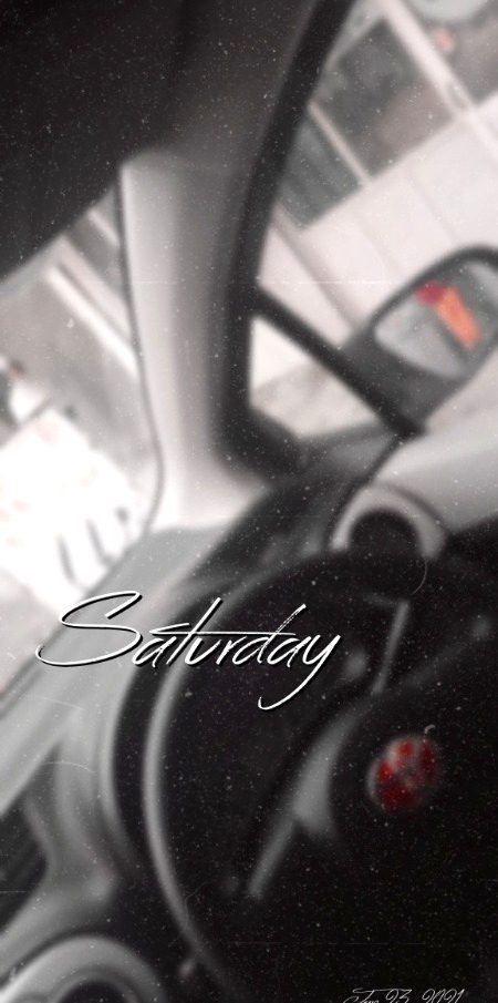 Saturday 🌚🚗🚗